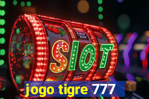 jogo tigre 777 - Cemstoretec